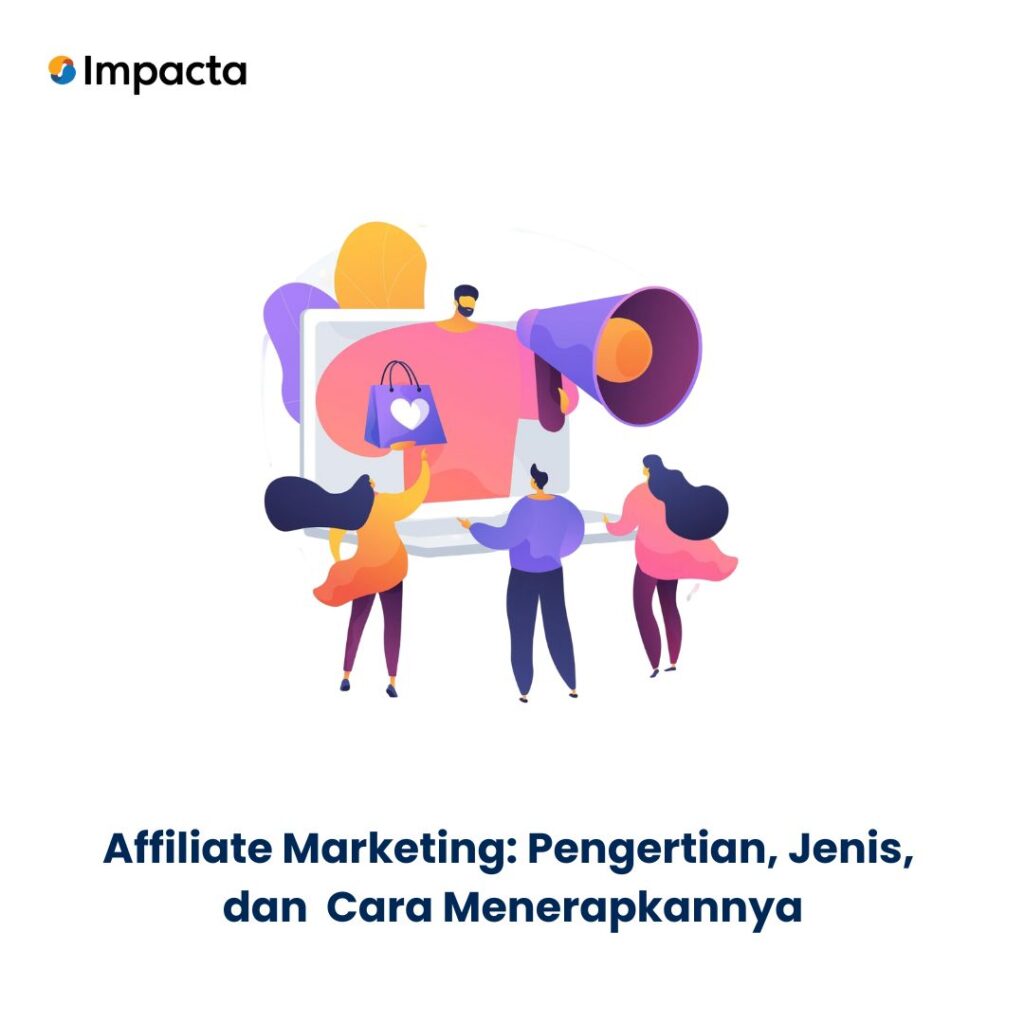 Affiliate Marketing Pengertian Jenis Dan Cara Menerapkannya