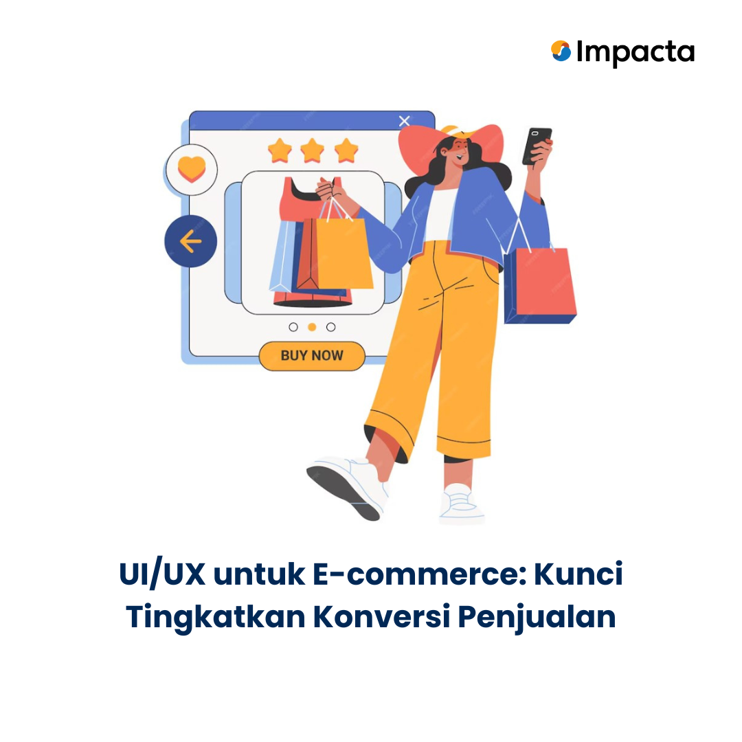 UIUX untuk E-commerce Kunci Tingkatkan Konversi Penjualan