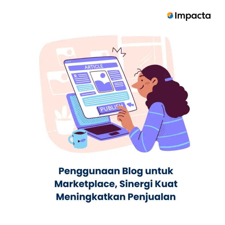 Thumbnail artikel website impacta dengan judul artikel Penggunaan Blog untuk Marketplace, Sinergi Kuat Meningkatkan Penjualan