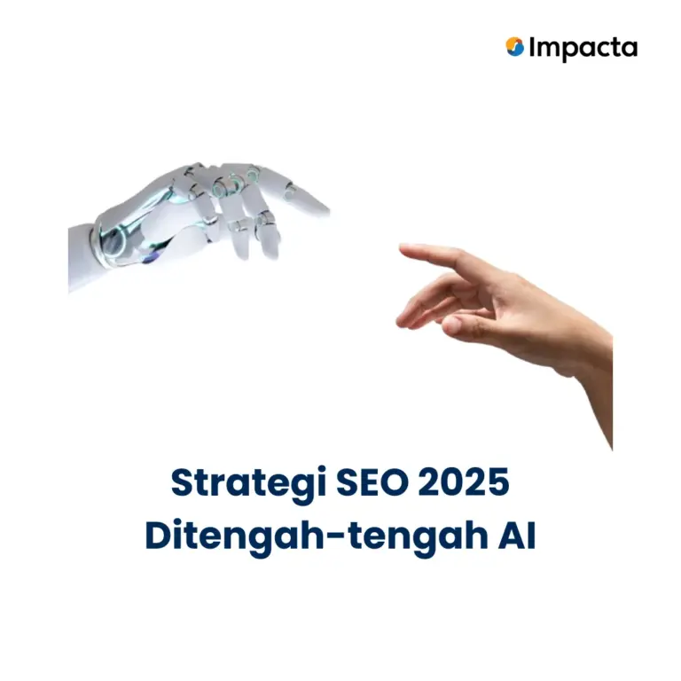Srategi SEO 2025. Thumbnail artikel website Impacta bergambar tangan robot dan tangan manusia.